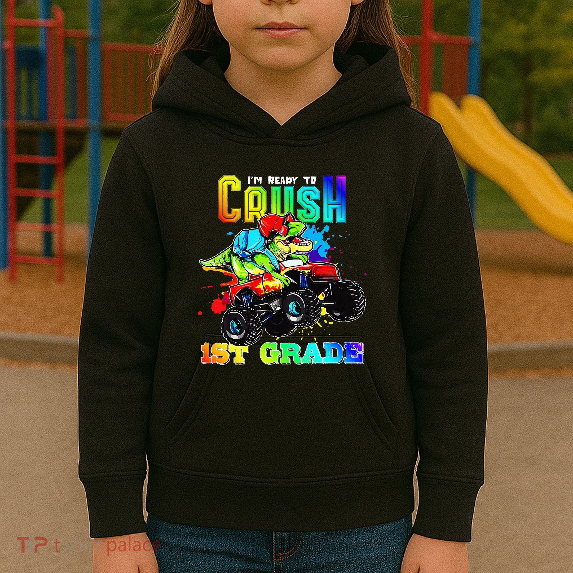 Crush 1st Grade Dinosaur Monster Truck Back to School Kids Hoodie