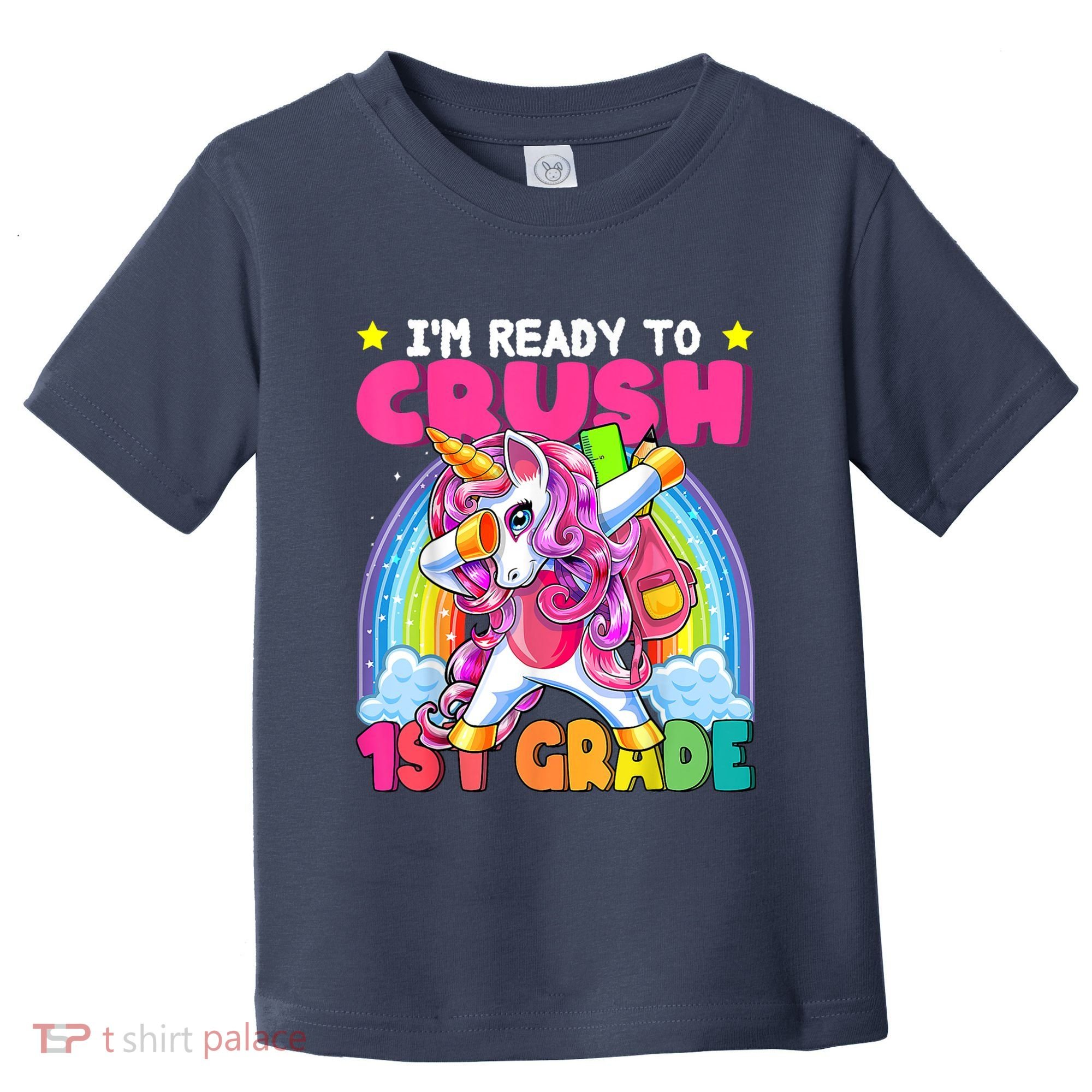 Crush 1st Grade Dabbing Unicorn Back To School Girl Gift Toddler T-Shirt