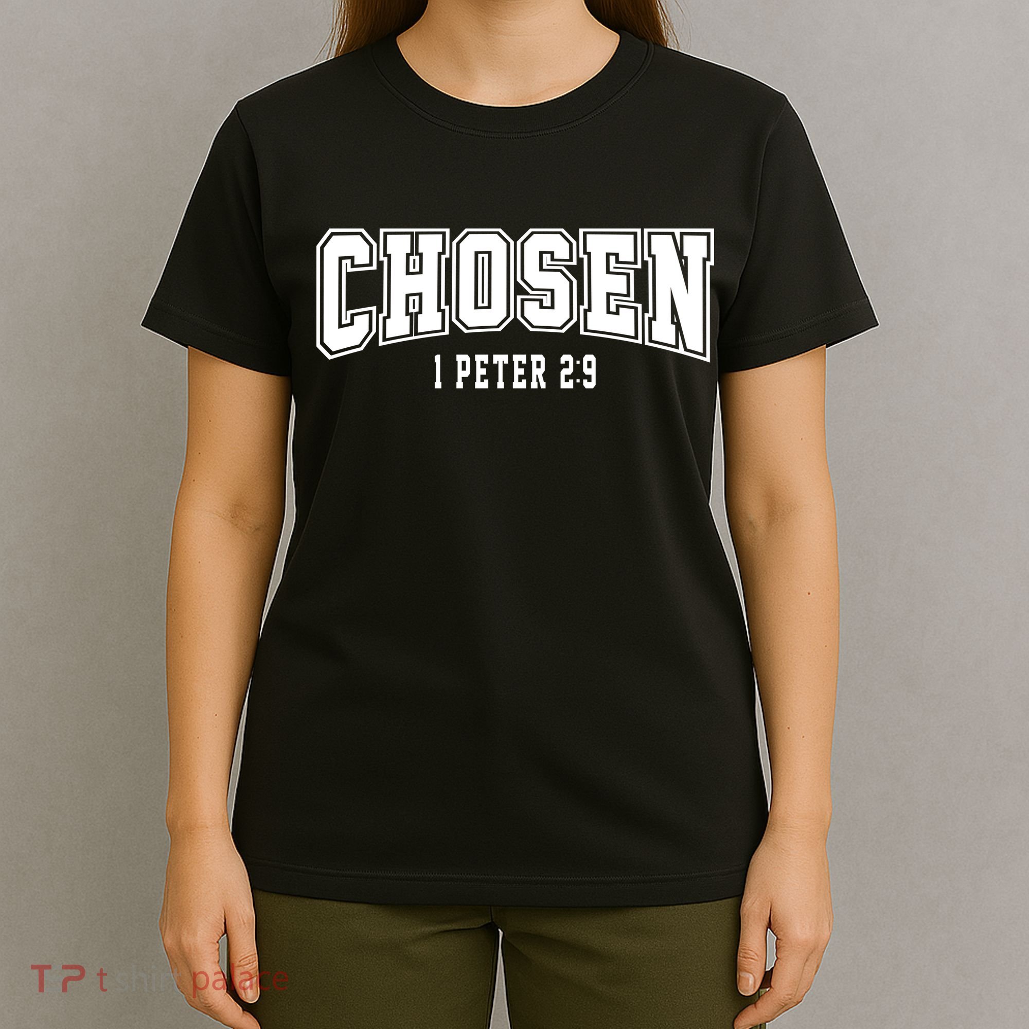 Chosen 1 Peter 2:9 Bible Verse Christian T-Shirt