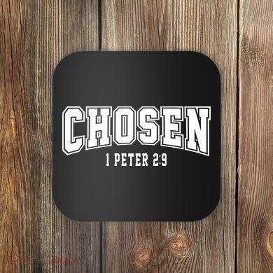 Chosen 1 Peter 2:9 Bible Verse Christian Coaster