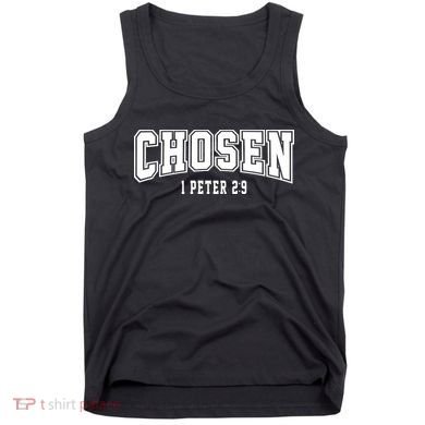 Chosen 1 Peter 2:9 Bible Verse Christian Tank Top