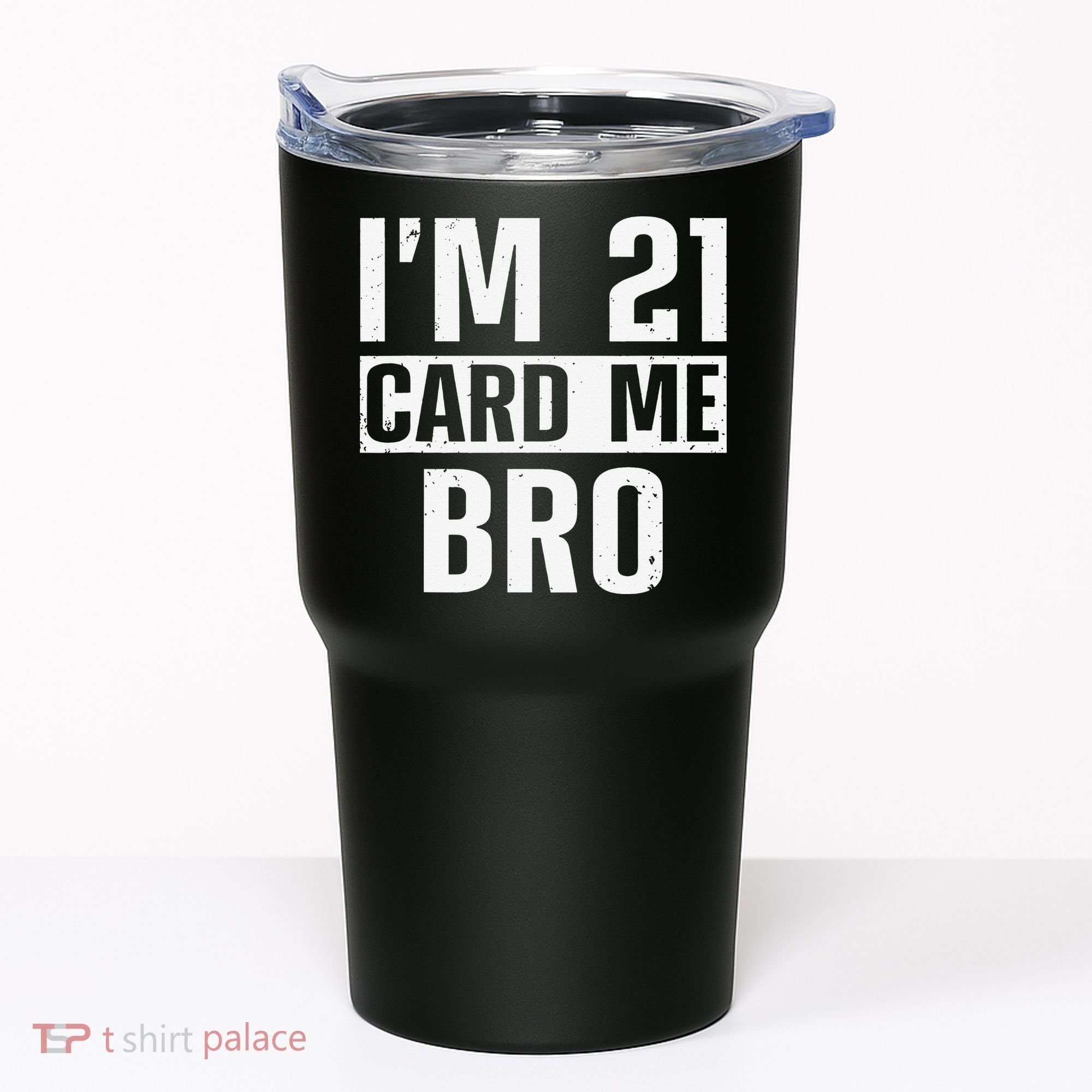 Cool 21st Birthday For 21 Year Old Legal Age Tumbler