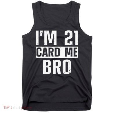 Cool 21st Birthday For 21 Year Old Legal Age Tank Top