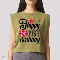 Celebrate 21st Birthday Milestone Graphic Garment-Dyed Women's Muscle Tee thumb 2