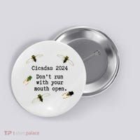 Cicada 2024 Cicadas Funny Cicada Button thumb 0