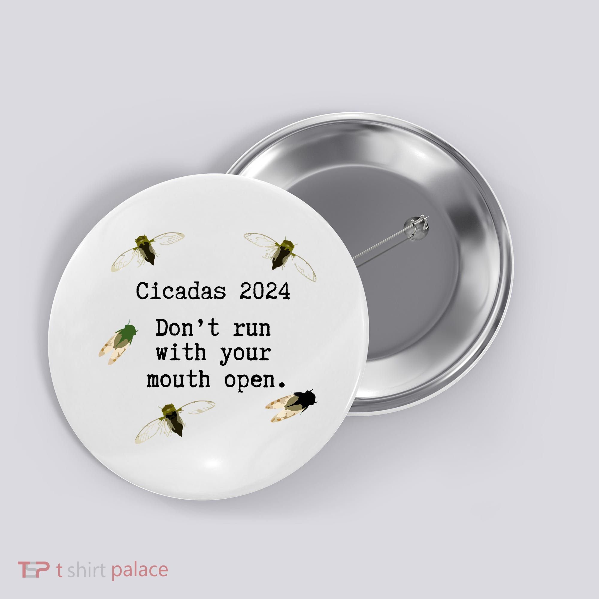 Cicada 2024 Cicadas Funny Cicada Button