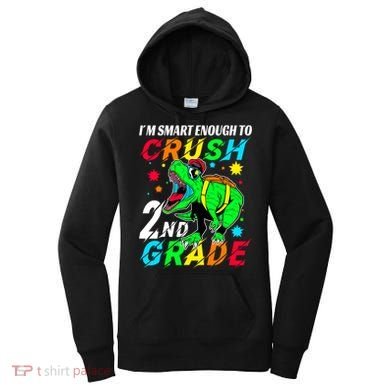 Crush 2Nd Grade Smart Dinosaur First Day Of Second Grade Cool Gift Women's Hoodie