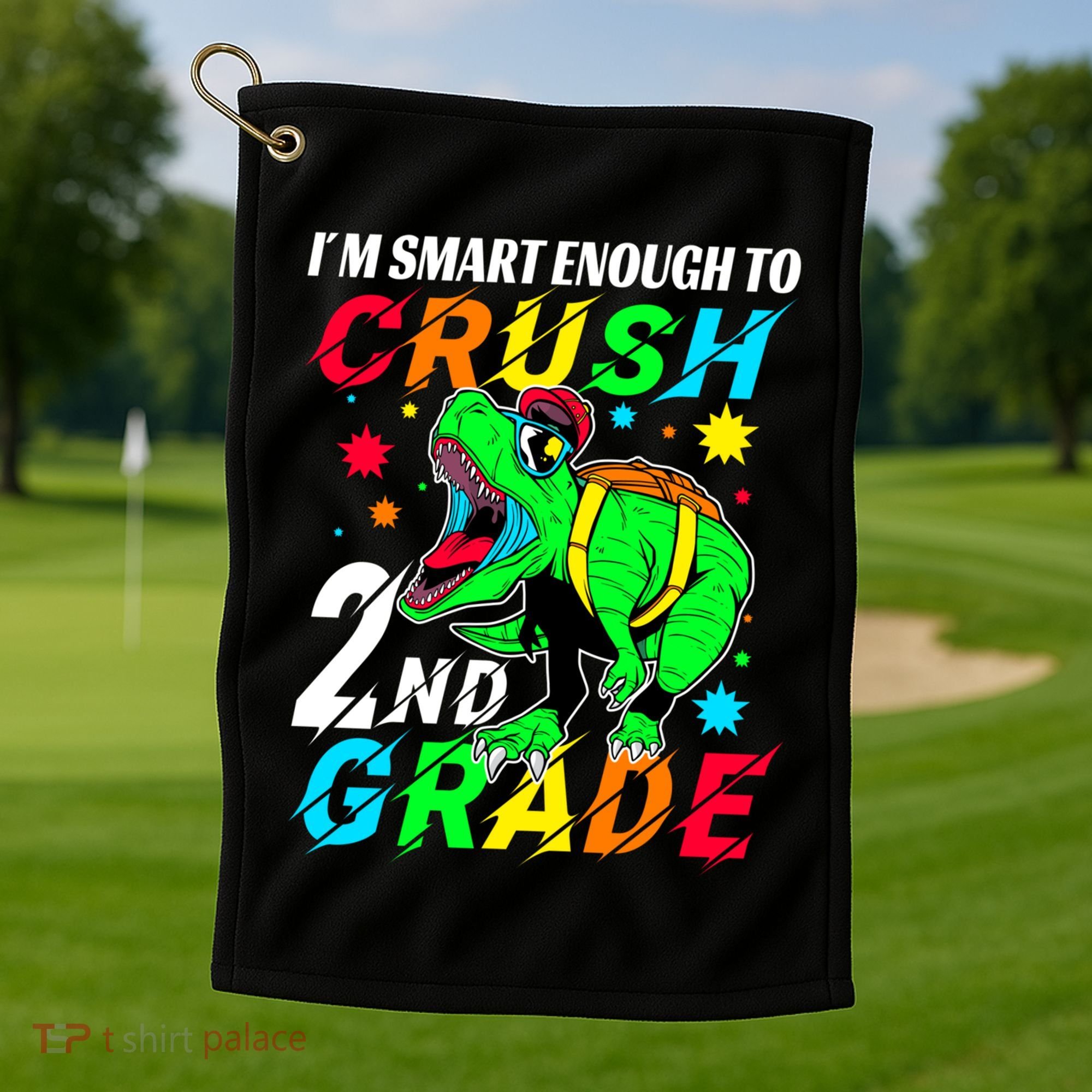 Crush 2Nd Grade Smart Dinosaur First Day Of Second Grade Cool Gift Golf Towel