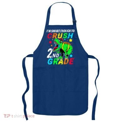 Crush 2Nd Grade Smart Dinosaur First Day Of Second Grade Cool Gift Apron