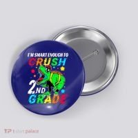 Crush 2Nd Grade Smart Dinosaur First Day Of Second Grade Cool Gift Button thumb 0