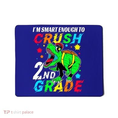 Crush 2Nd Grade Smart Dinosaur First Day Of Second Grade Cool Gift Mousepad