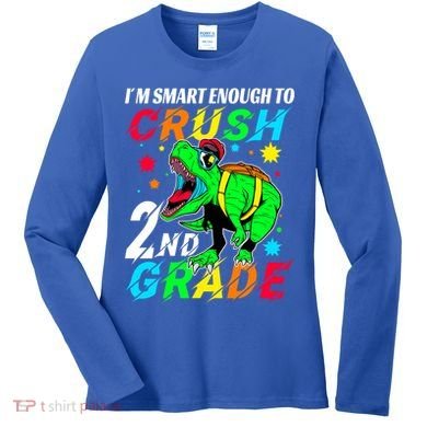 Crush 2Nd Grade Smart Dinosaur First Day Of Second Grade Cool Gift Women's Long Sleeve Shirt