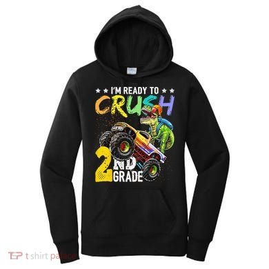 Crush 2nd Grade Dinosaur Monster Truck Back To School Women's Hoodie