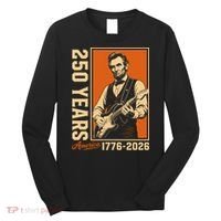 Celebrate 250 Years Of America Abraham Lincoln Long Sleeve Shirt thumb 0