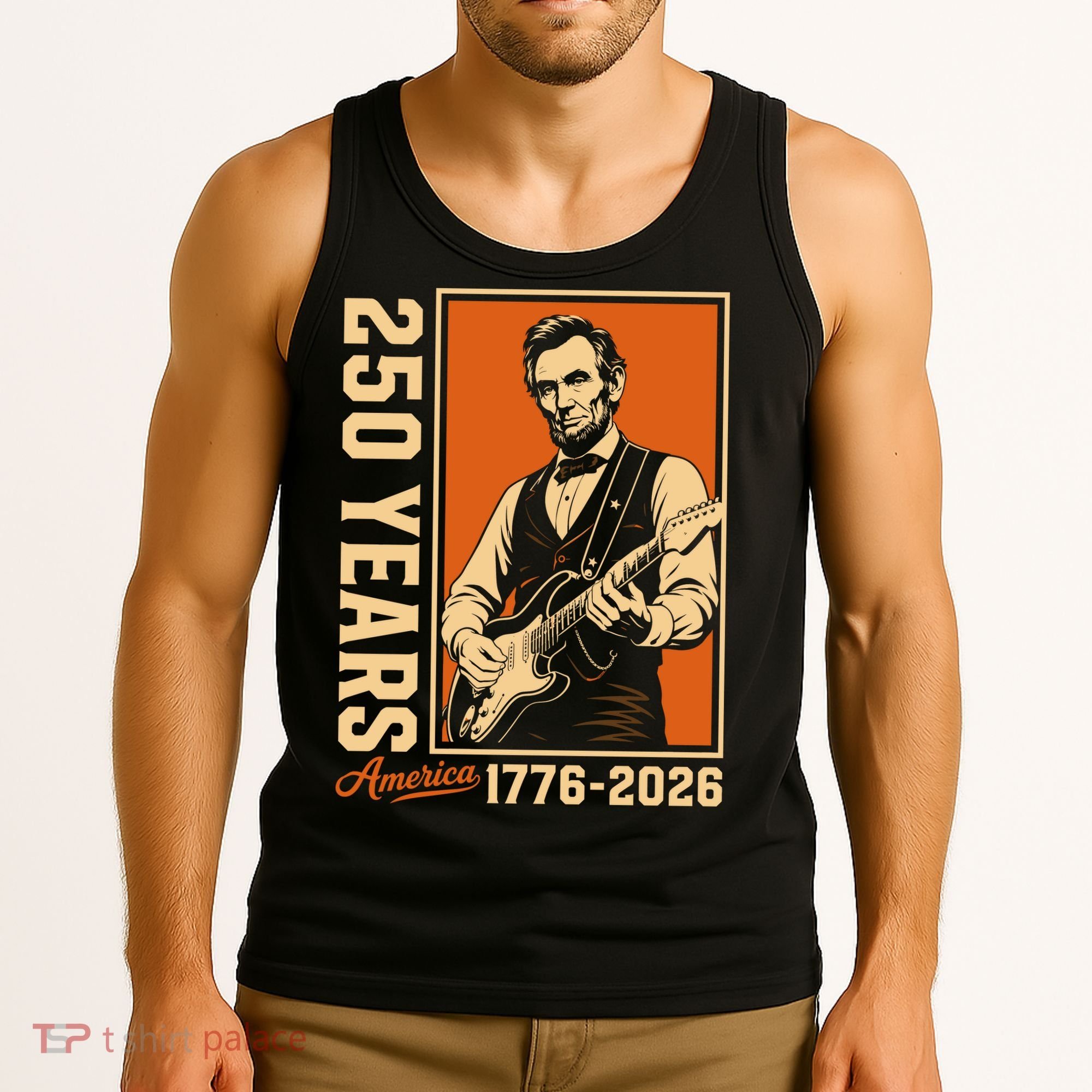 Celebrate 250 Years Of America Abraham Lincoln Tank Top