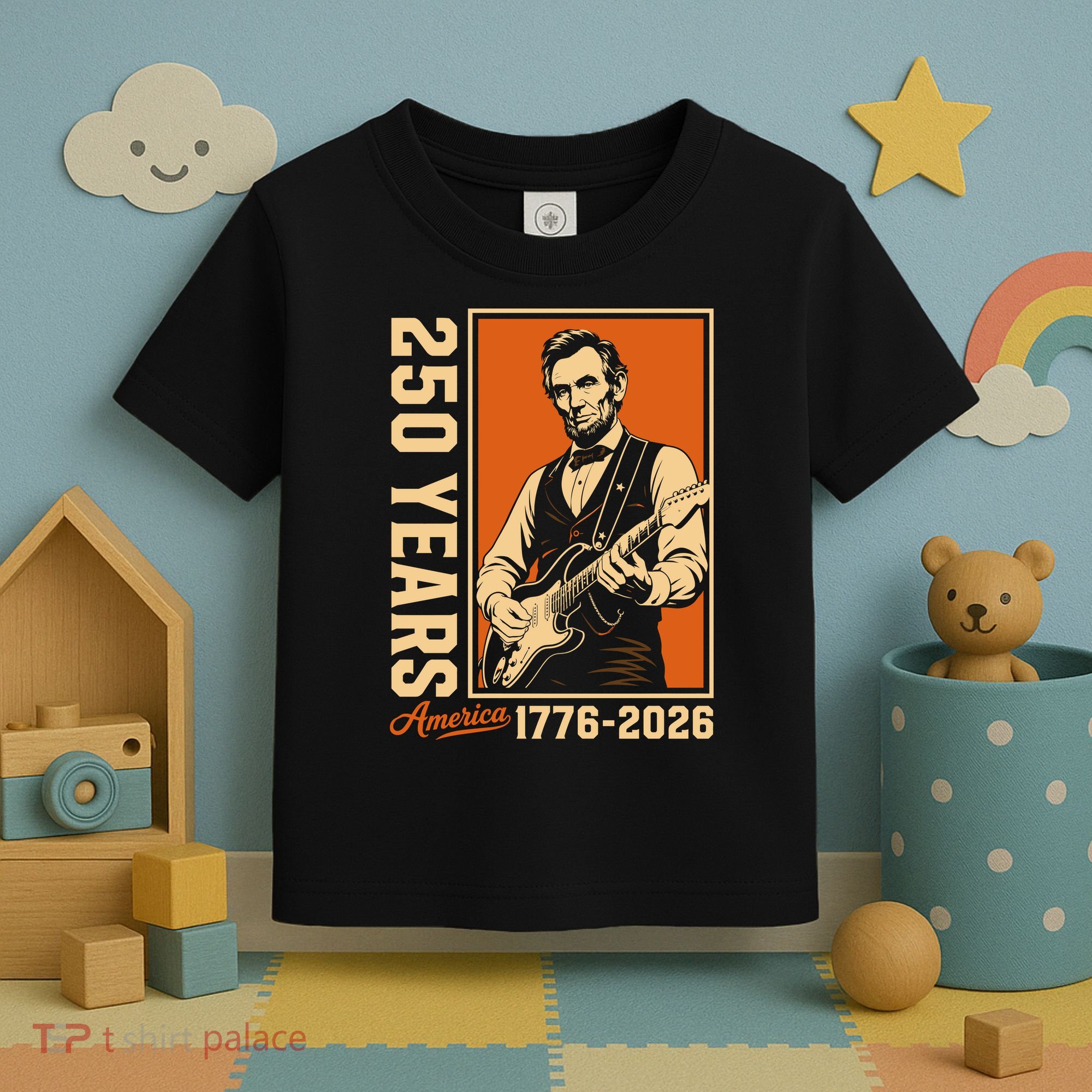 Celebrate 250 Years Of America Abraham Lincoln Toddler T-Shirt
