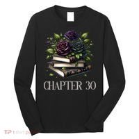 Chapter 30 30th Birthday Women Book Lovers Dark Romance  Long Sleeve Shirt thumb 0