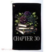 Chapter 30 30th Birthday Women Book Lovers Dark Romance  Golf Towel thumb 0