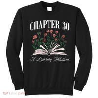 Chapter 30 A Literary Milestone Book Lover Hello 30 Gift Sweatshirt thumb 0