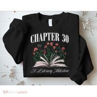 Chapter 30 A Literary Milestone Book Lover Hello 30 Gift Sweatshirt thumb 2