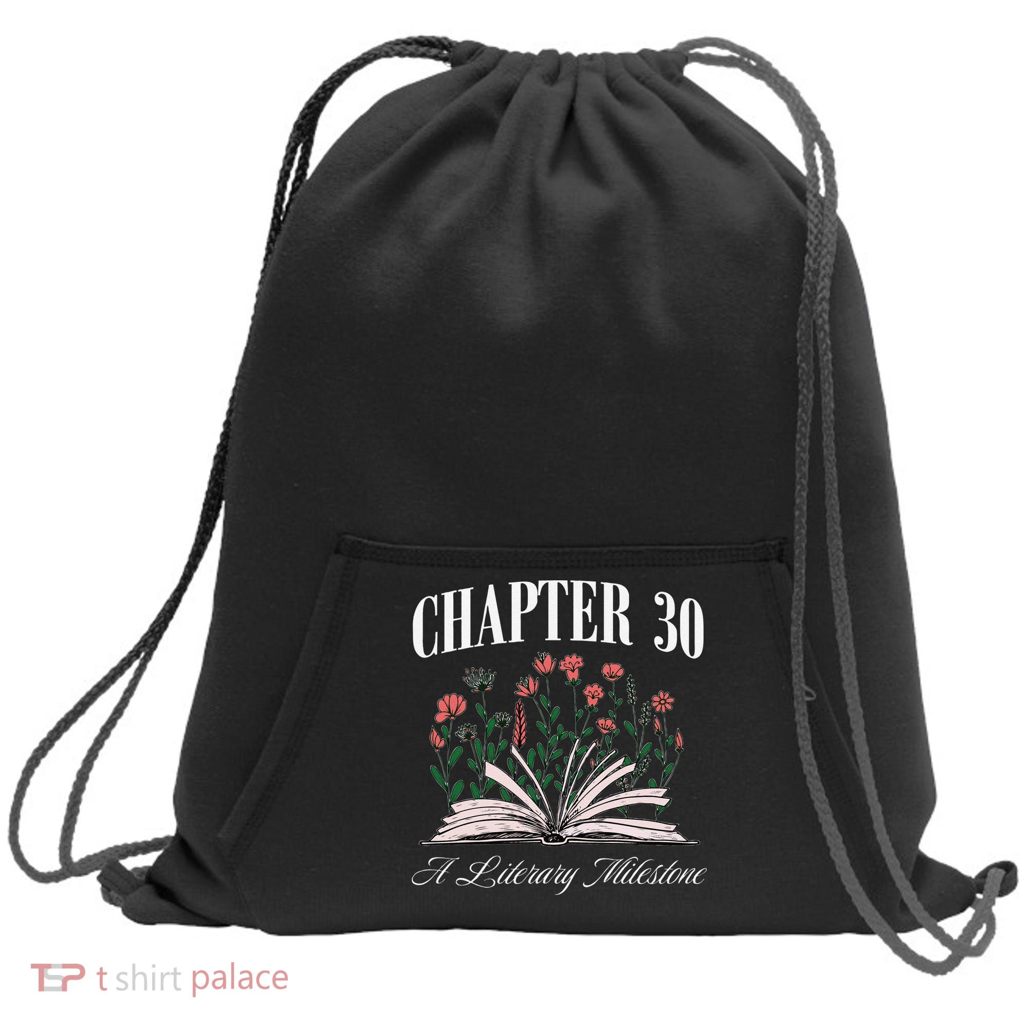 Chapter 30 A Literary Milestone Book Lover Hello 30 Gift Sweatshirt Cinch Pack Bag