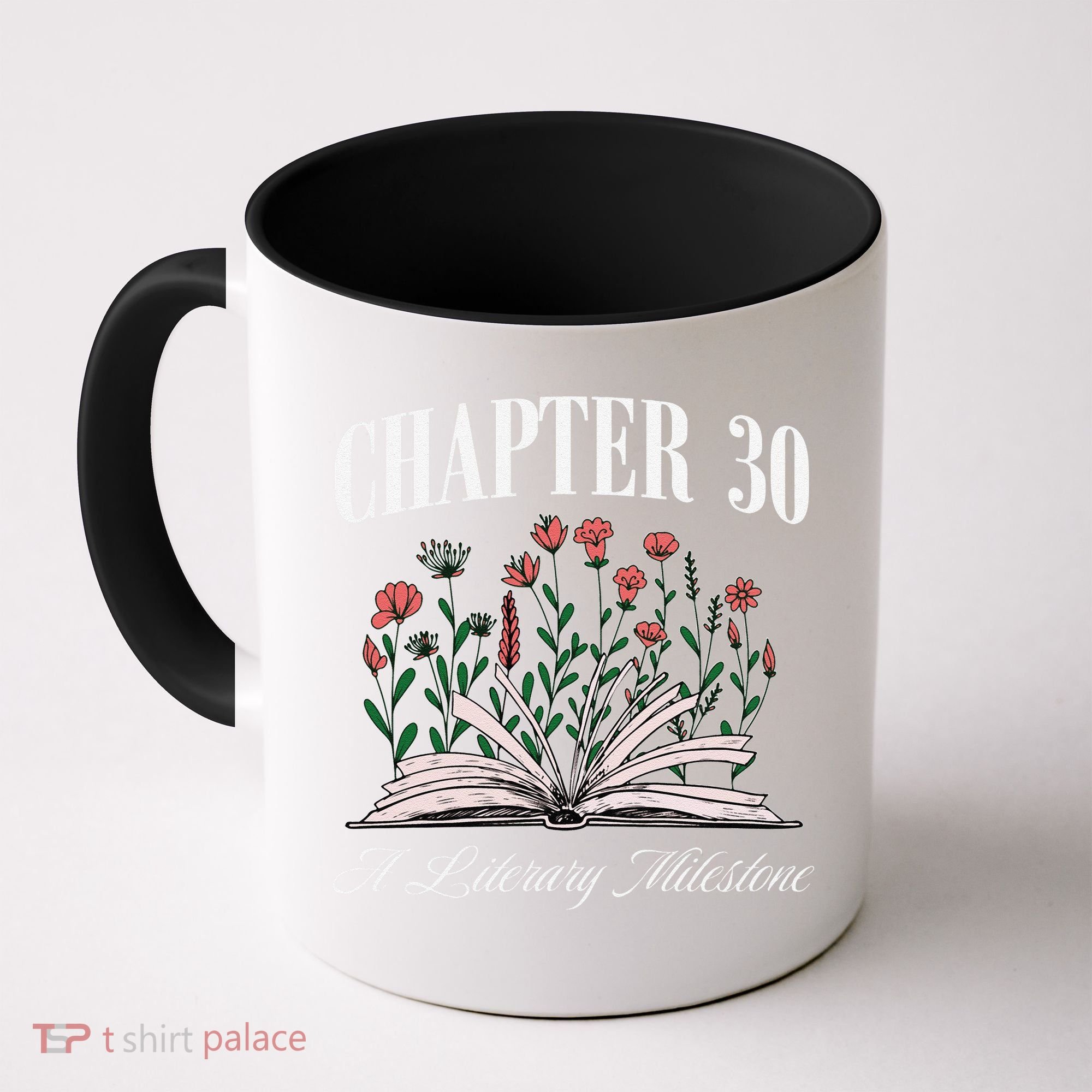 Chapter 30 A Literary Milestone Book Lover Hello 30 Gift Coffee Mug
