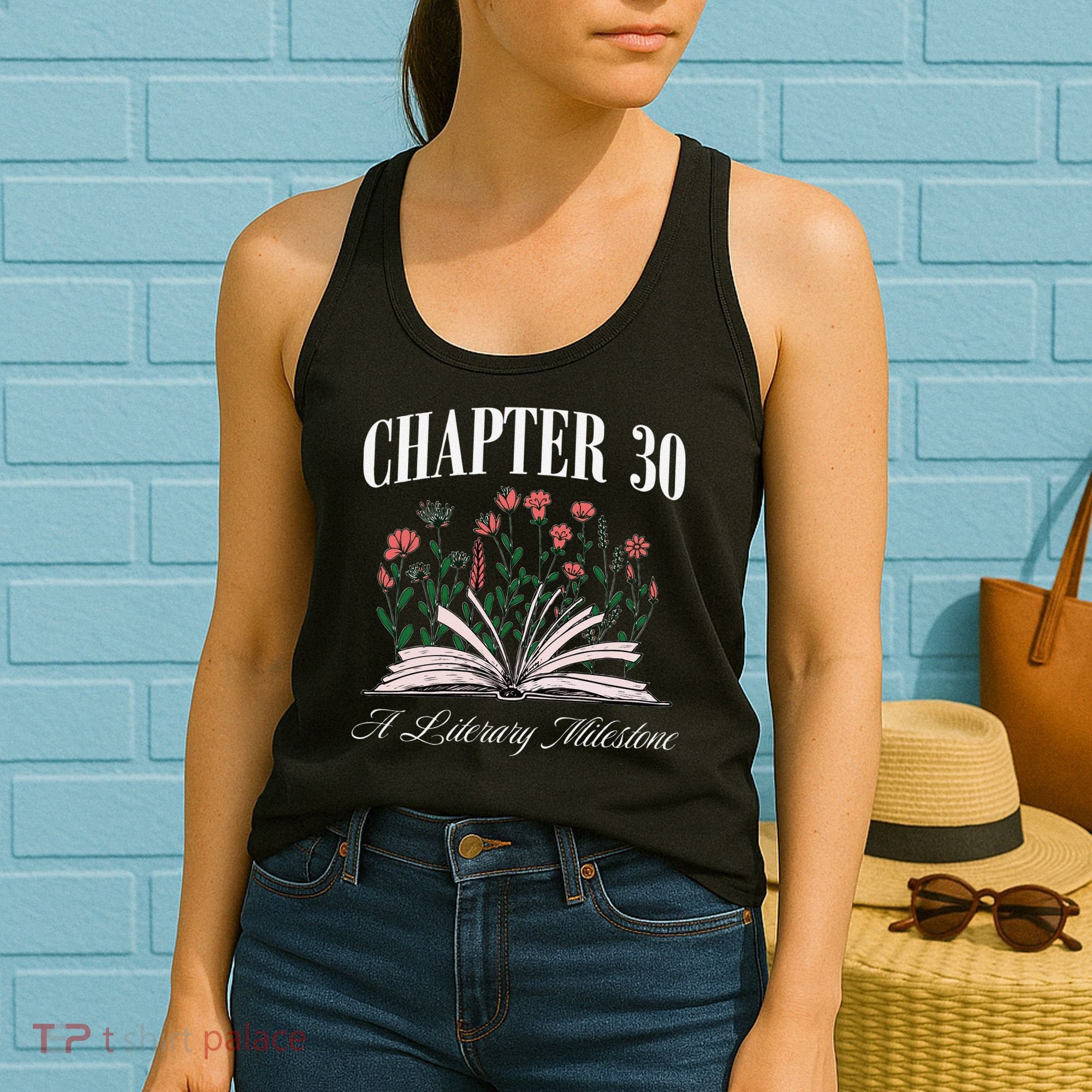 Chapter 30 A Literary Milestone Book Lover Hello 30 Gift Women's Tank Top