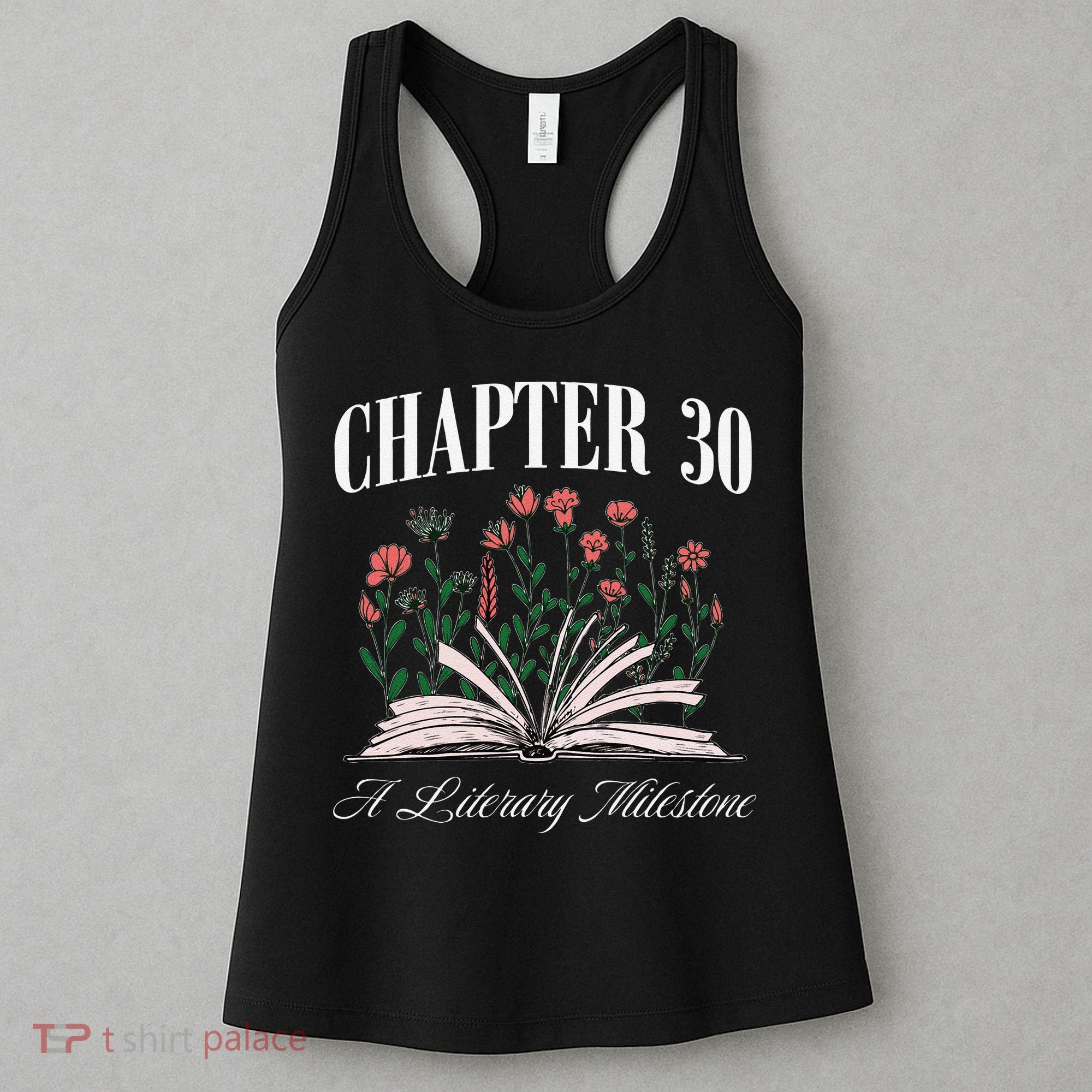 Chapter 30 A Literary Milestone Book Lover Hello 30 Gift Women's Tank Top