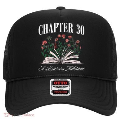 Chapter 30 A Literary Milestone Book Lover Hello 30 Gift Hat