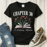 Chapter 30 A Literary Milestone Book Lover Hello 30 Gift Women's T-Shirt thumb 3