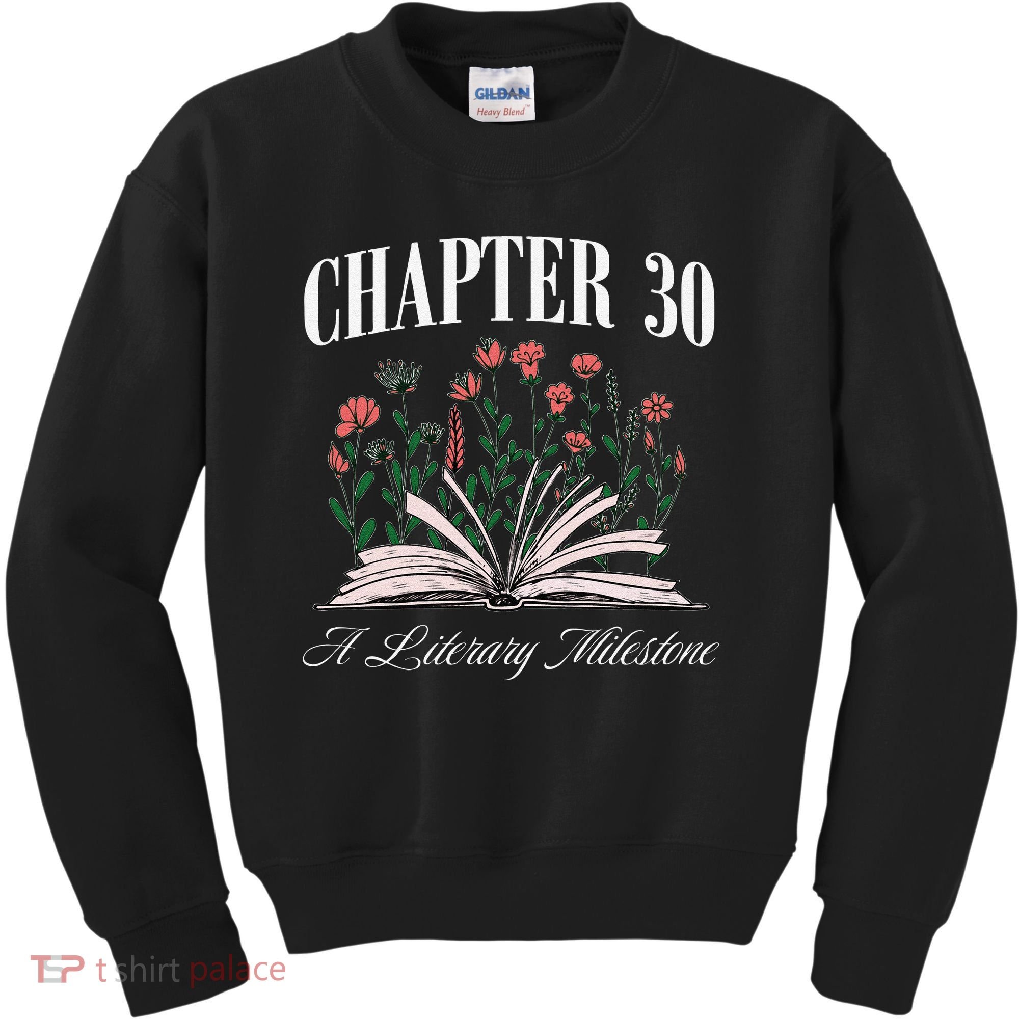 Chapter 30 A Literary Milestone Book Lover Hello 30 Gift Kids Sweatshirt