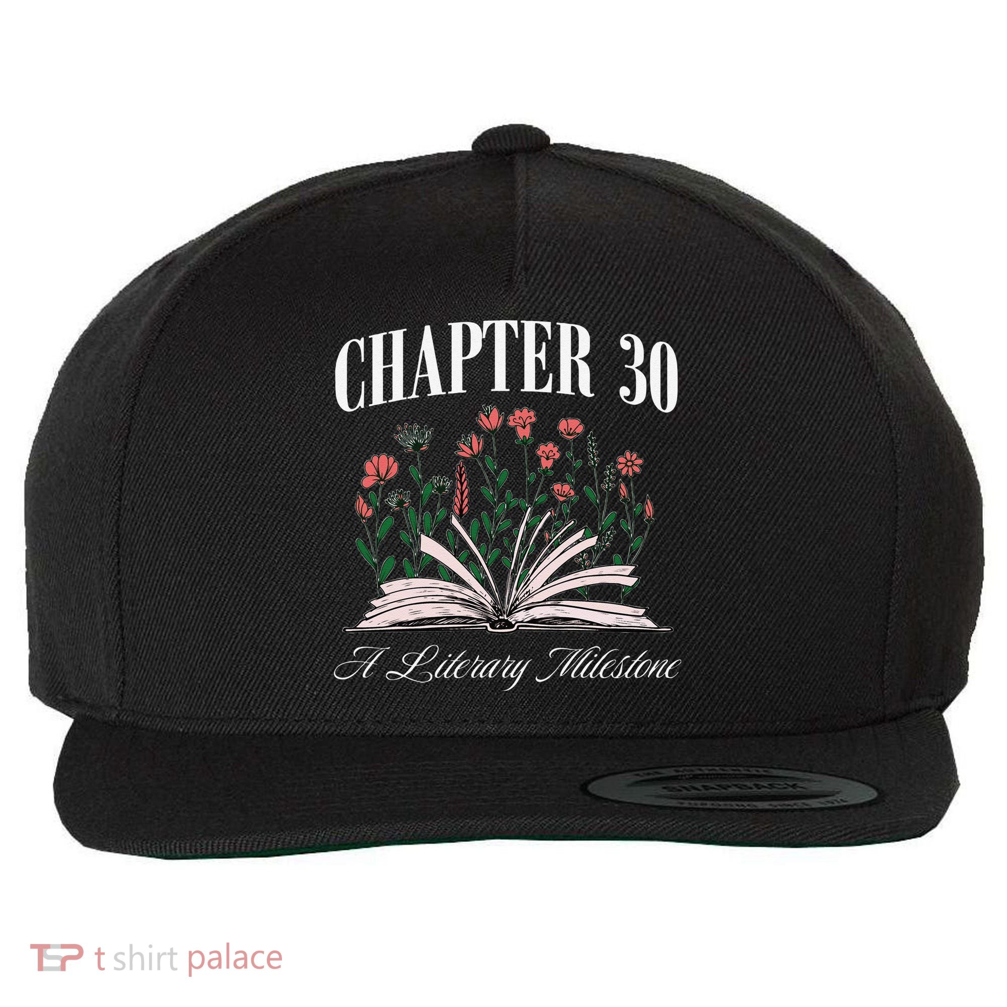 Chapter 30 A Literary Milestone Book Lover Hello 30 Gift Wool Snapback Cap