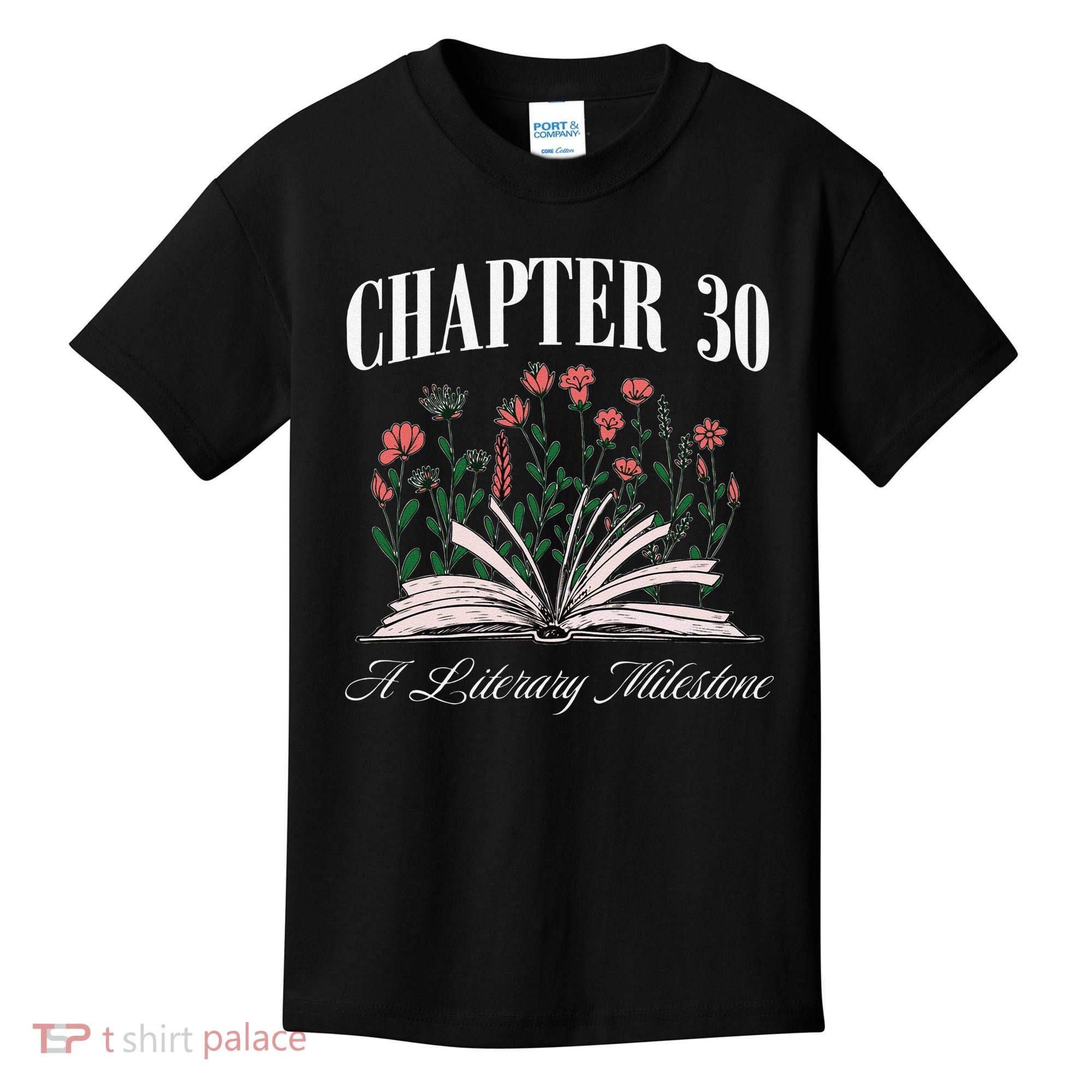 Chapter 30 A Literary Milestone Book Lover Hello 30 Gift Kids T-Shirt