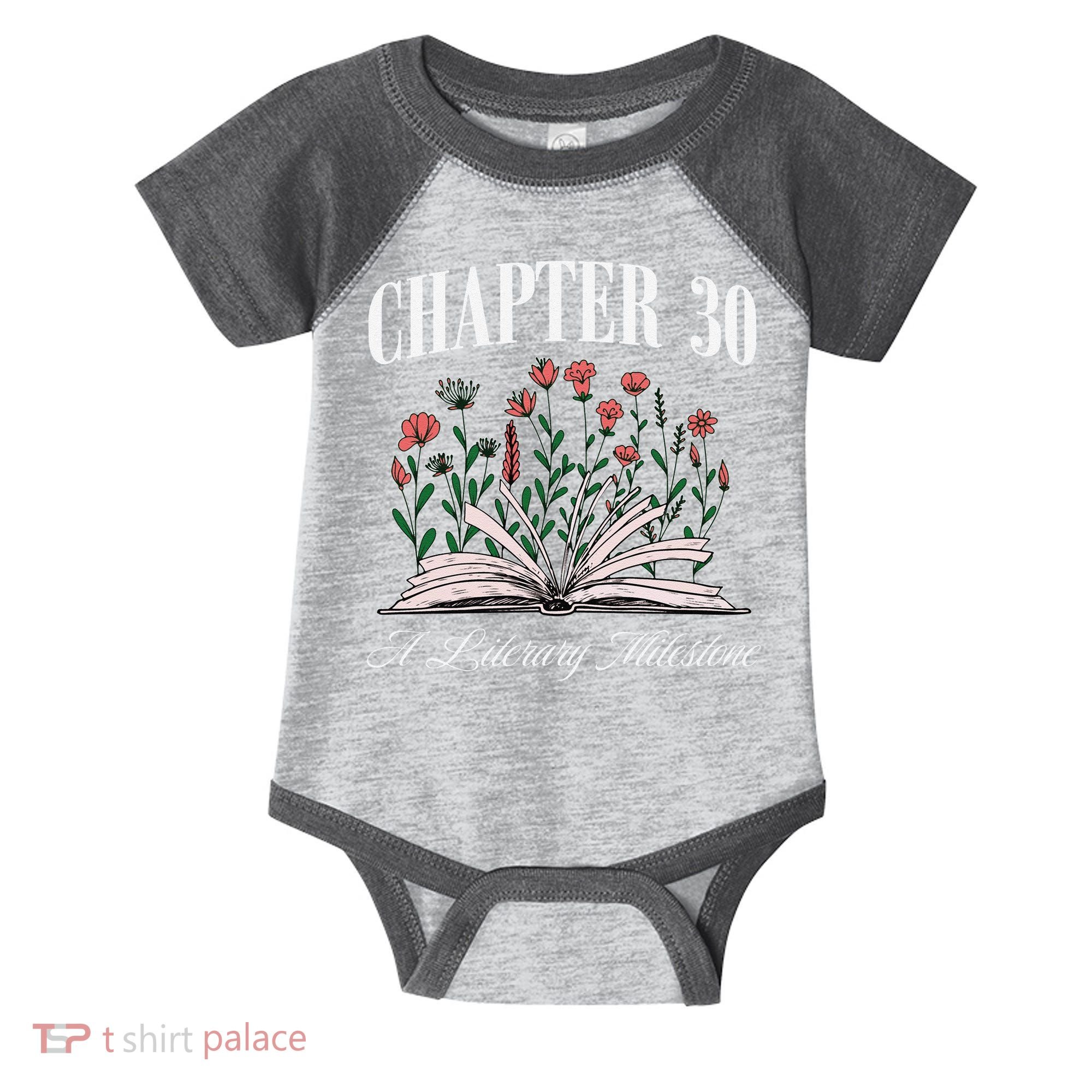 Chapter 30 A Literary Milestone Book Lover Hello 30 Gift Infant Baby Jersey Bodysuit