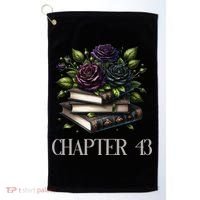 Chapter 43 43rd Birthday Women Book Lovers Dark Romance Golf Towel thumb 0