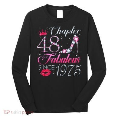 Chapter 48 Fabulous Since 1975 48Th Birthday Gift For Women Long Sleeve Shirt