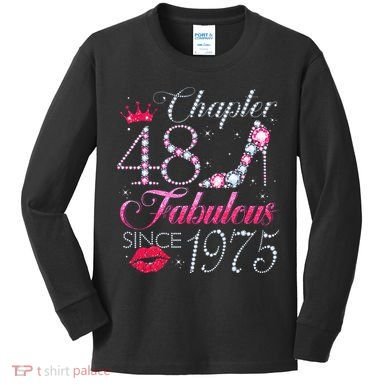 Chapter 48 Fabulous Since 1975 48Th Birthday Gift For Women Kids Long Sleeve Shirt