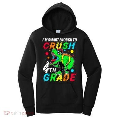 Crush 4Th Grade Smart Dinosaur First Day Of Fourth Grade Gift Women's Hoodie