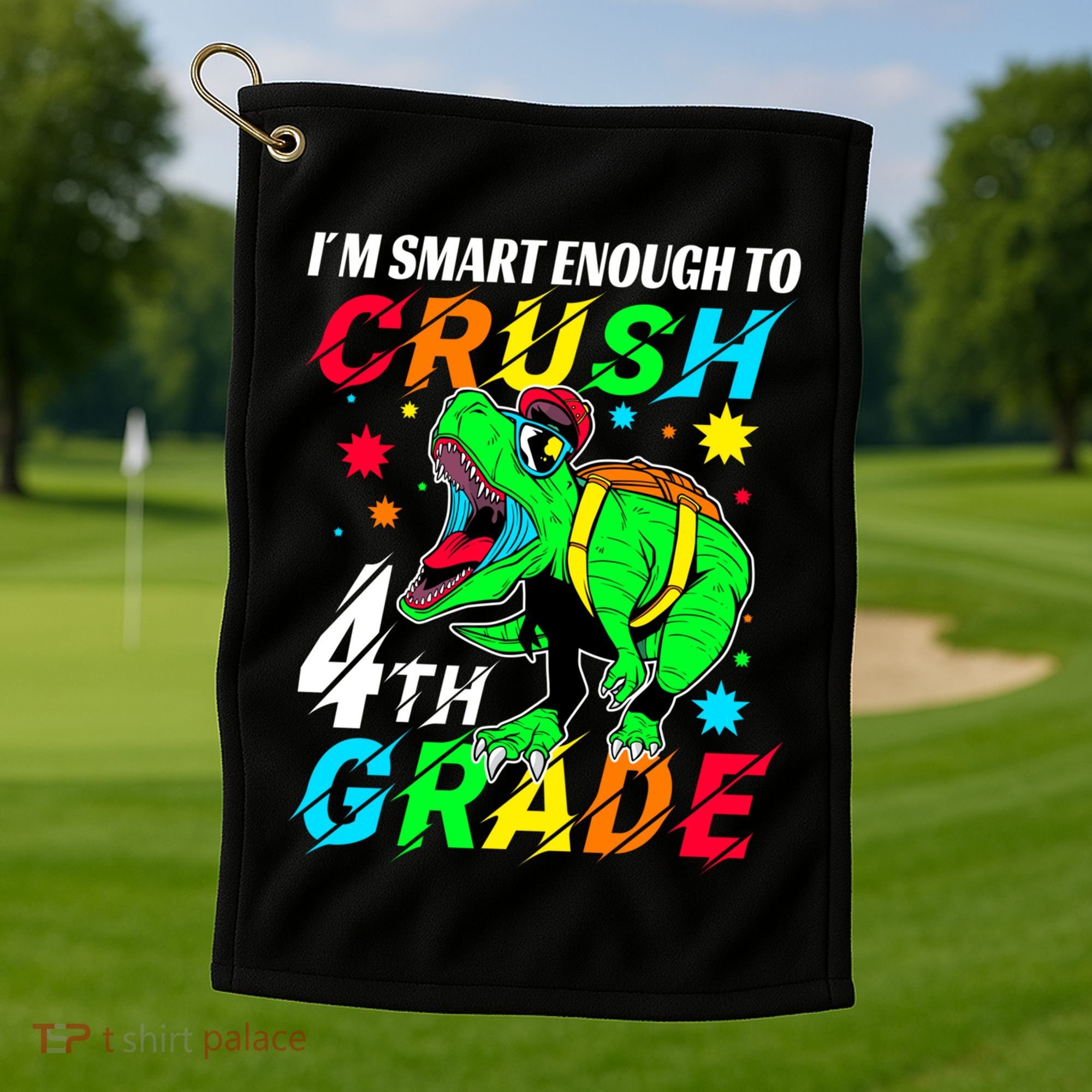 Crush 4Th Grade Smart Dinosaur First Day Of Fourth Grade Gift Golf Towel