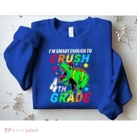 Crush 4Th Grade Smart Dinosaur First Day Of Fourth Grade Gift Sweatshirt thumb 2