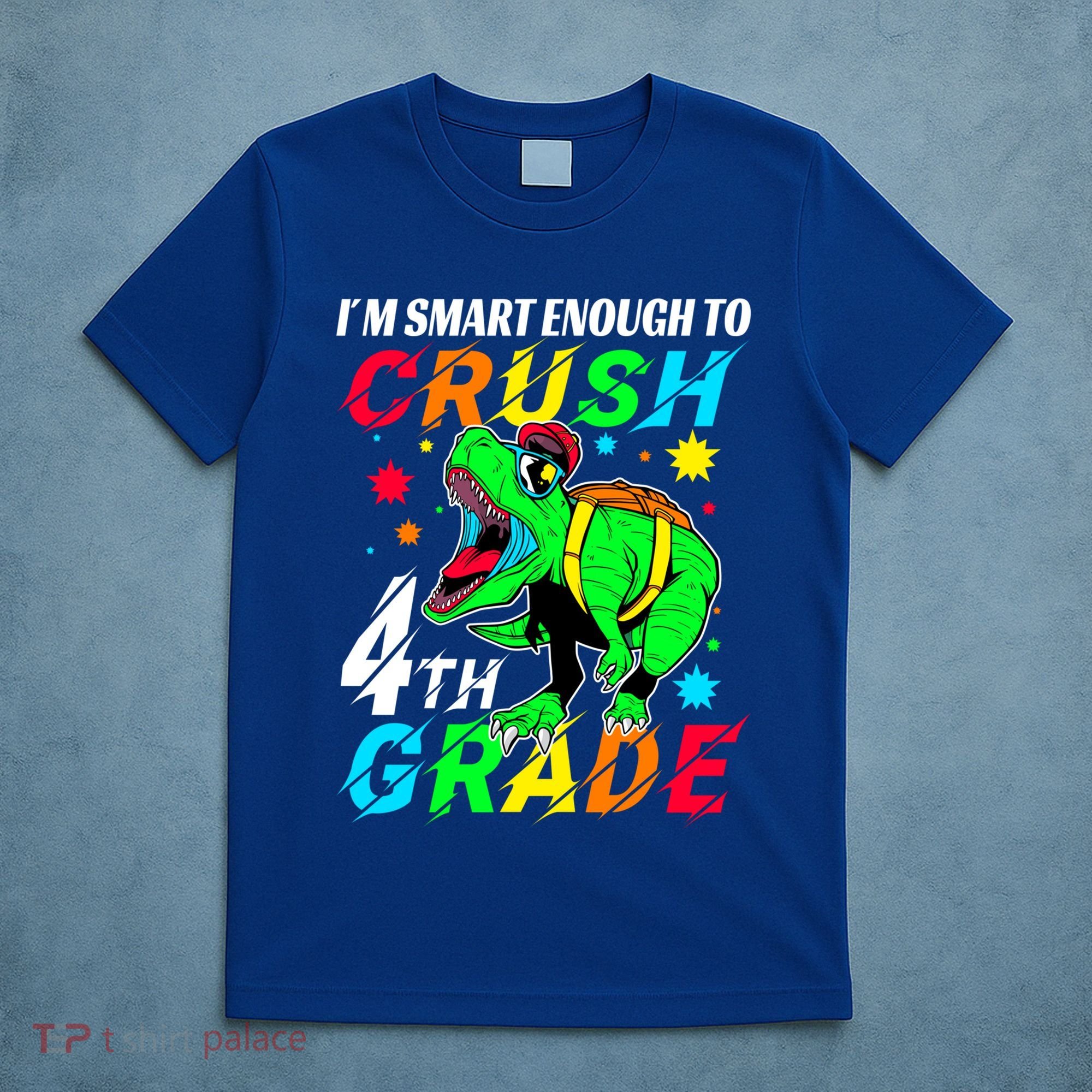 Crush 4Th Grade Smart Dinosaur First Day Of Fourth Grade Gift T-Shirt