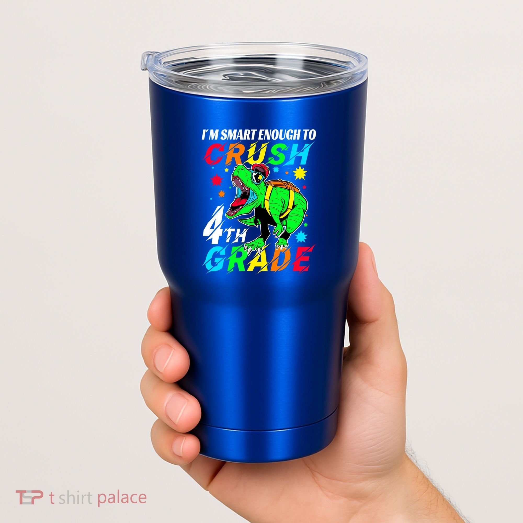Crush 4Th Grade Smart Dinosaur First Day Of Fourth Grade Gift Tumbler