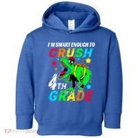 Crush 4Th Grade Smart Dinosaur First Day Of Fourth Grade Gift Toddler Hoodie thumb 0