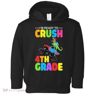 Crush 4th Grade Dinosaur Monster Truck Back to School Toddler Hoodie
