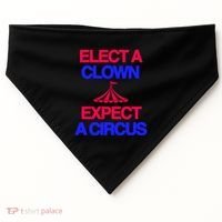 Classy 4 U Elect A Clown Expect A Circus USA-Made Doggie Bandana thumb 0