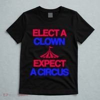 Classy 4 U Elect A Clown Expect A Circus T-Shirt thumb 5