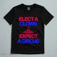 Classy 4 U Elect A Clown Expect A Circus T-Shirt thumb 5