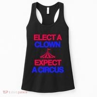 Classy 4 U Elect A Clown Expect A Circus Women's Tank Top thumb 0