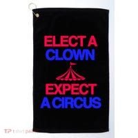 Classy 4 U Elect A Clown Expect A Circus Golf Towel thumb 0