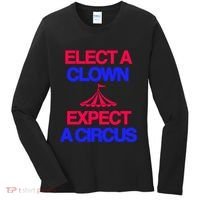 Classy 4 U Elect A Clown Expect A Circus Women's Long Sleeve Shirt thumb 0